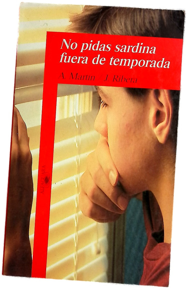 No pidas sardina fuera de temporada