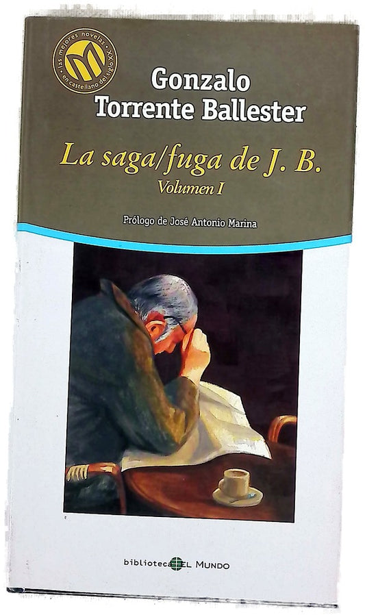 La saga/fuga de J.B. Volumen I