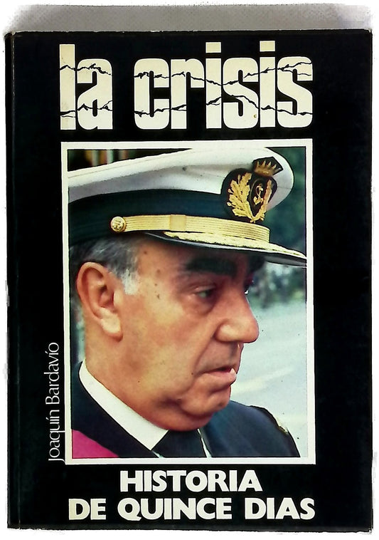 La crisis Historia de quince días...