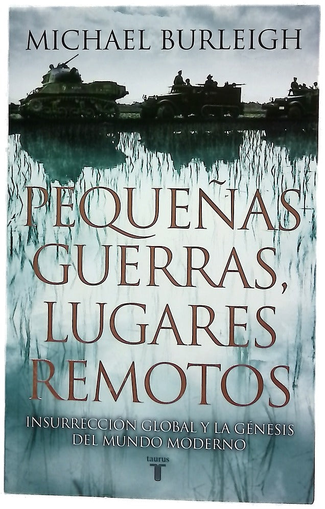 Pequeñas guerras, lugares remotos