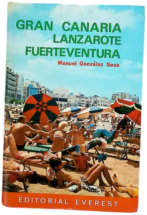 Gran Canaria, Lanzarote, Fuerteventura