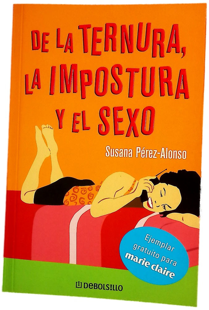 De la ternura, la impostura y el sexo relato inédito