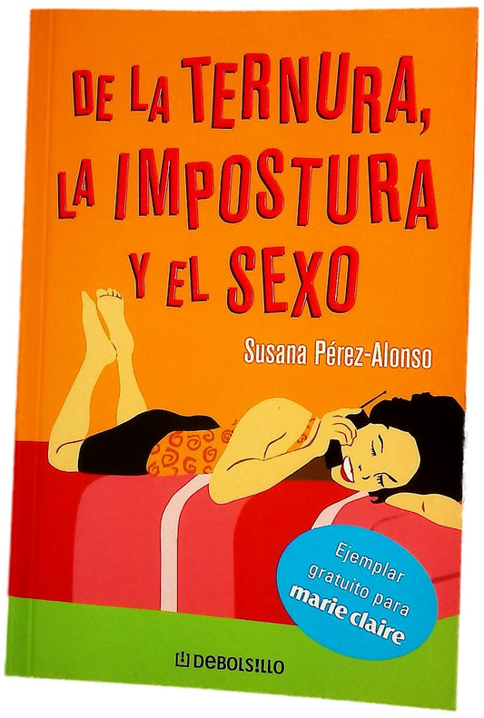 De la ternura, la impostura y el sexo relato inédito