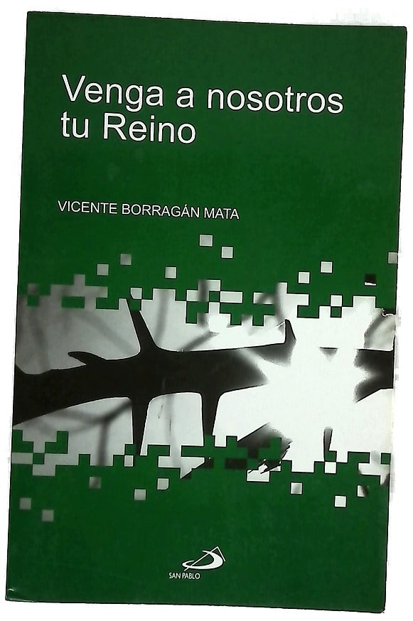 Venga a nosotros tu reino