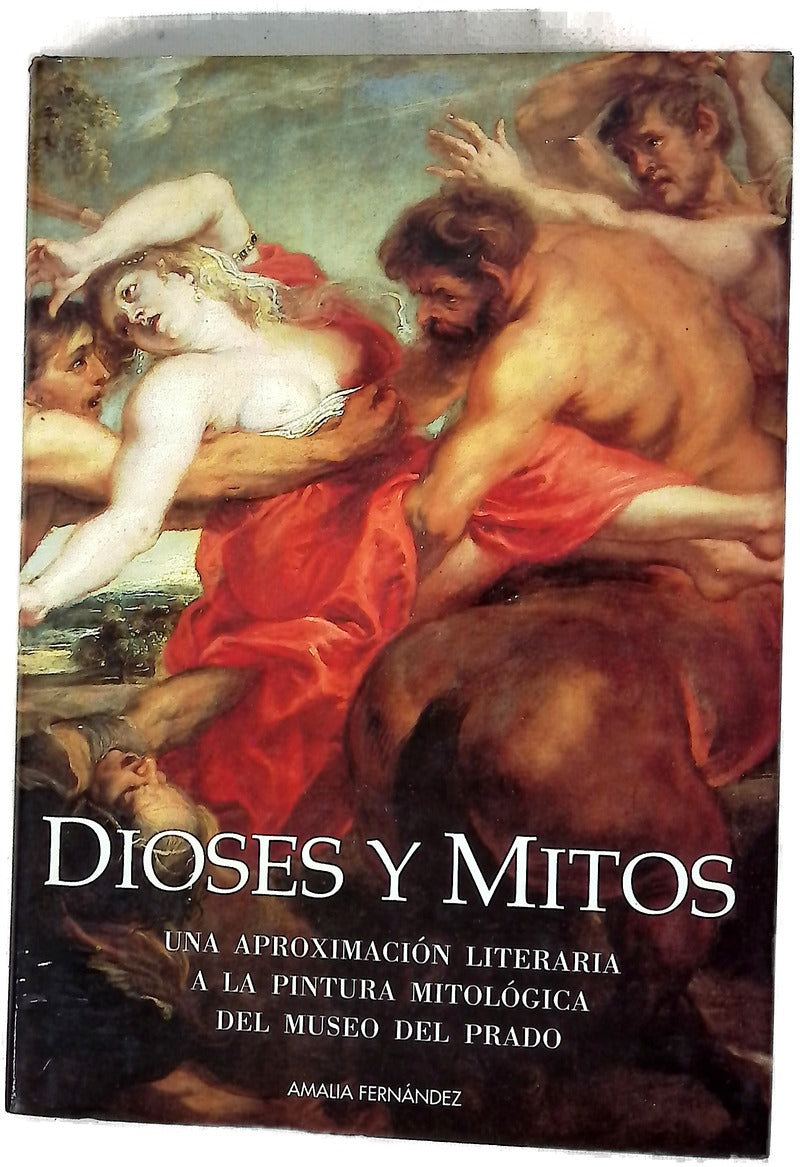 Dioses y mitos una aproximación literaria a la pintura mitológica del Museo del Prado