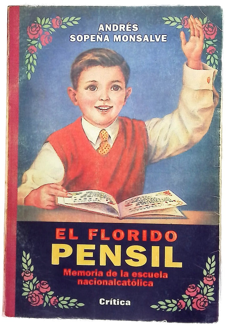 El florido pensil memoria de la escuela nacionalcatólica