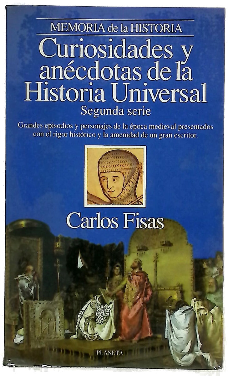Curiosidades y anécdotas de la historia universal edad media