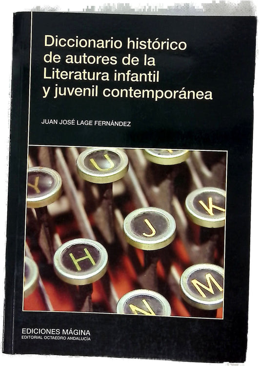 Diccionario histórico de autores de la literatura infantil y juvenil contemporánea