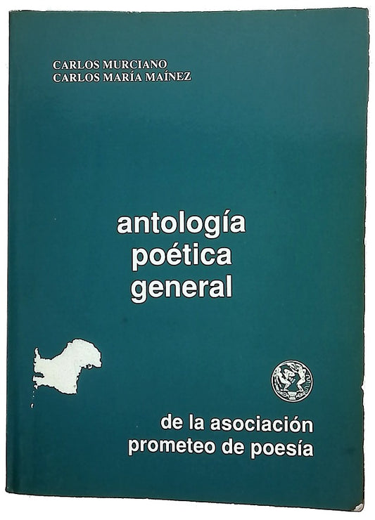 Antología poética general de la Asociación Prometeo de Poesía