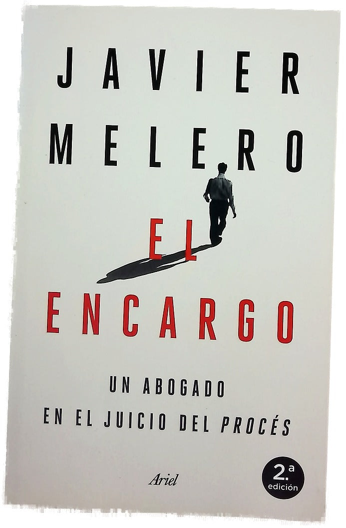 El encargo : un abogado en el juicio del procés