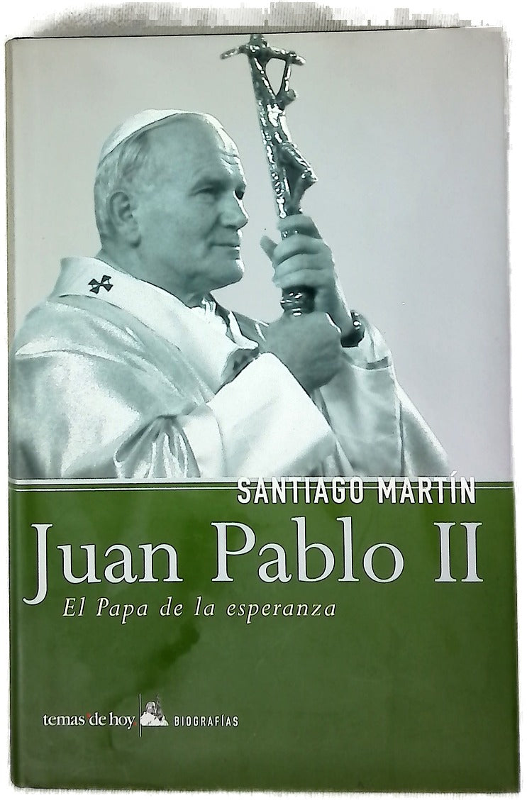 Juan Pablo II el Papa de la esperanza