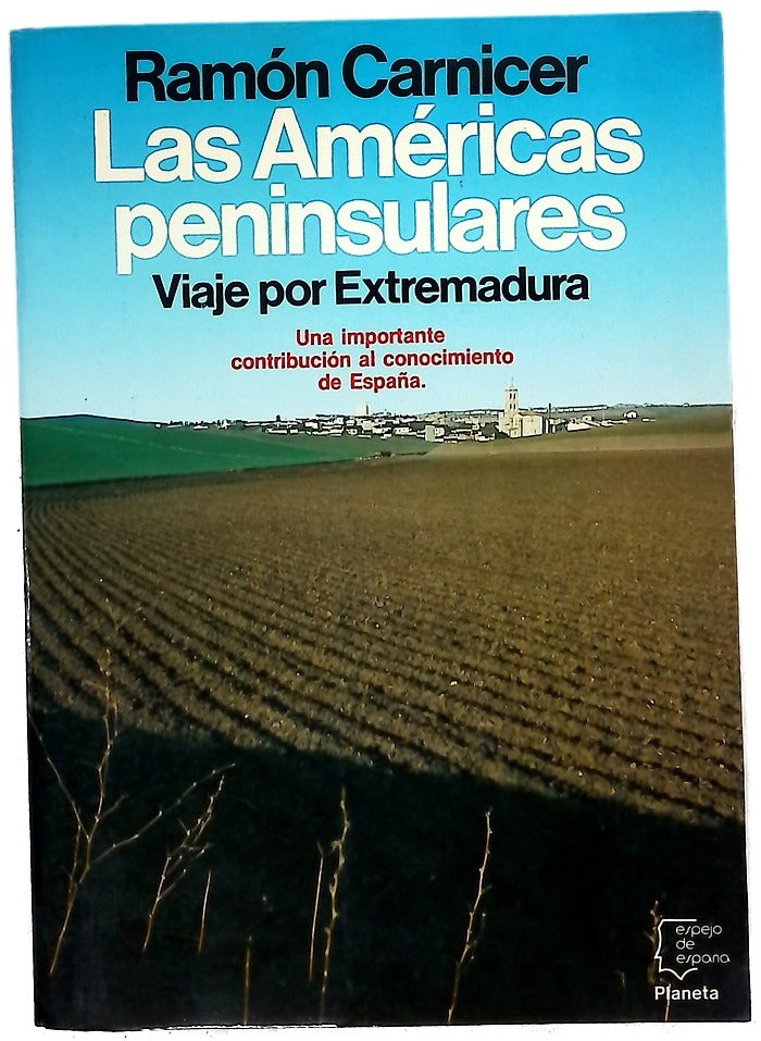 Las Américas penínsulares viaje por Extremadura