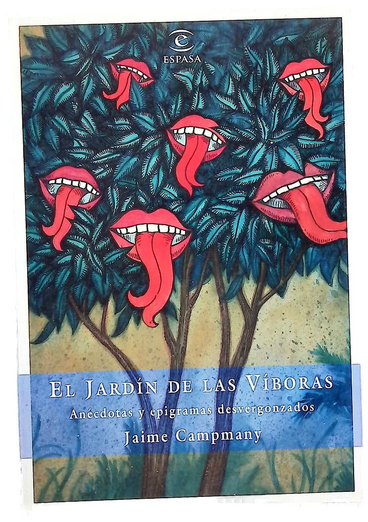El jardín de las víboras anécdotas y epigramas desvergonzados