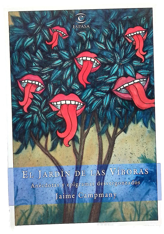 El jardín de las víboras anécdotas y epigramas desvergonzados