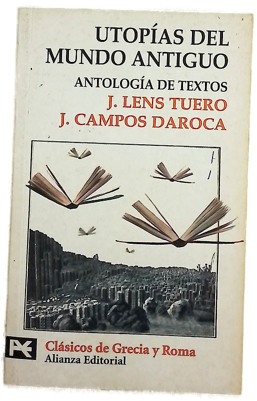 Utopías del mundo antiguo antología de textos