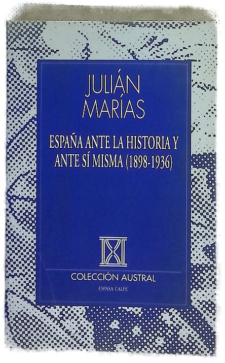 España ante la historia y ante sí misma (1898-1936)