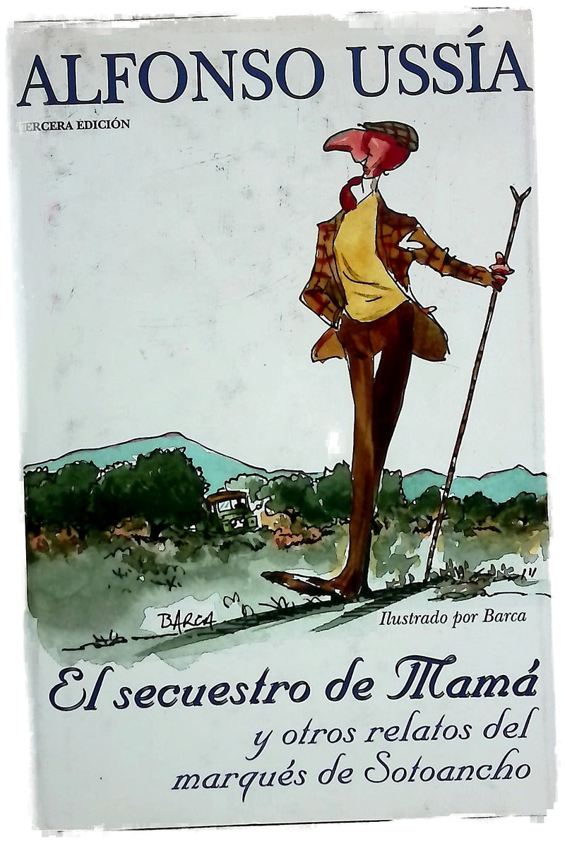 El secuestro de mamá y otros relatos del marqués de Sotoancho