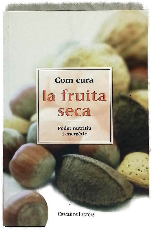 Com cura la fruita seca