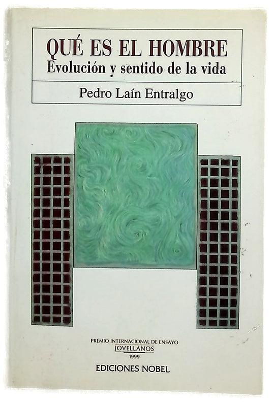 Qué es el hombre : evolución y sentido de la vida