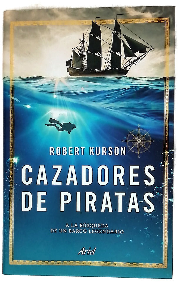 Cazadores de piratas : a la búsqueda de un barco legendario