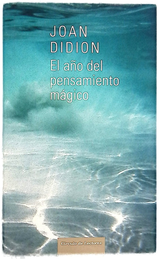 El año del pensamiento mágico