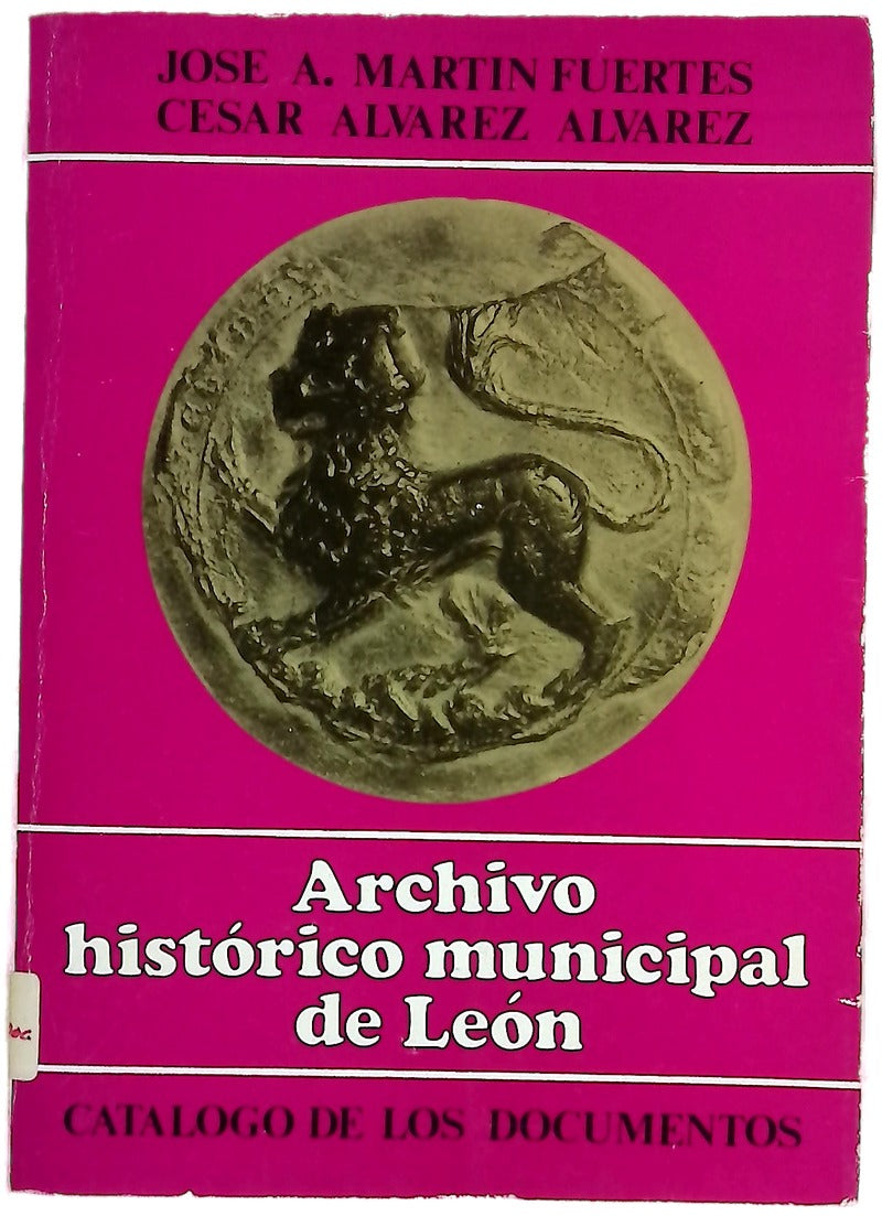 Archivo Histórico Municipal de León catálogo de los documentos