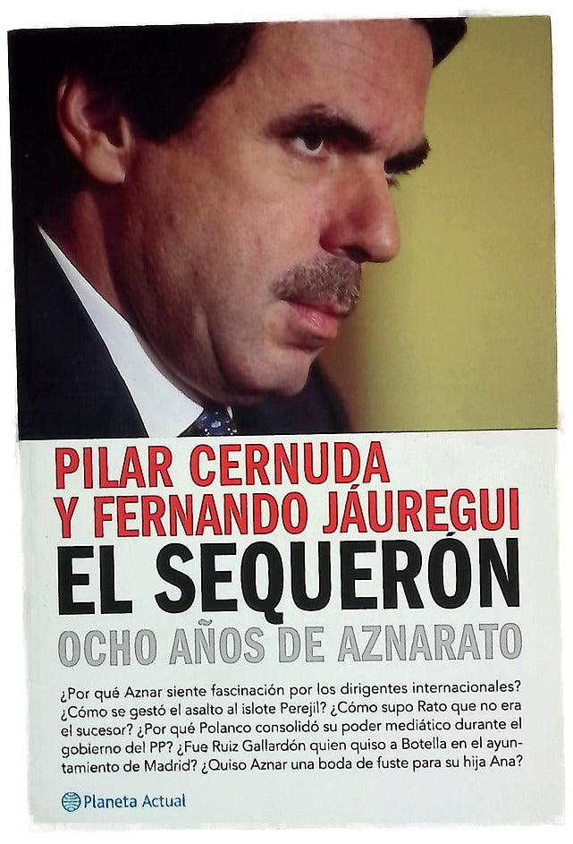 El sequerón ocho años de aznarato