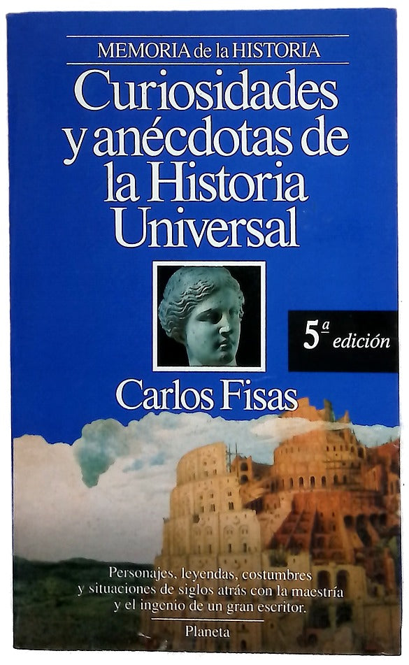 Curiosidades y anécdotas de la historia universal edad antigua