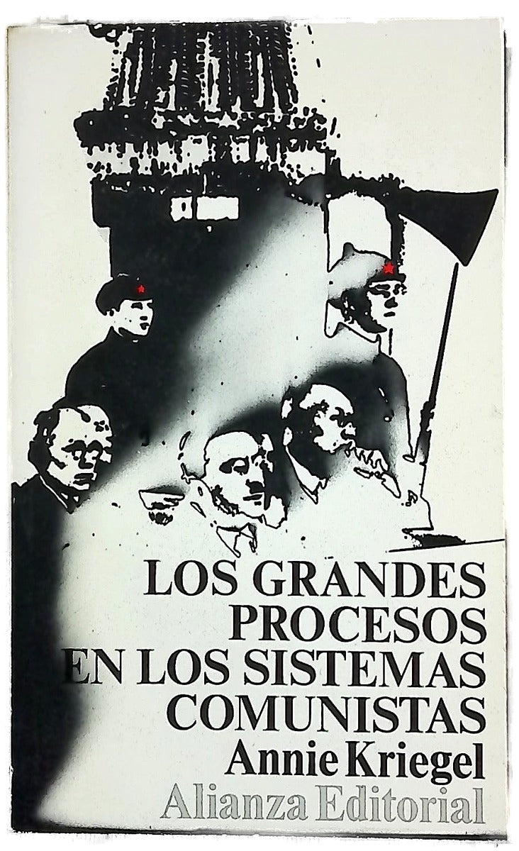 Los grandes procesos en los sistemas comunistas La pedagogía infernal