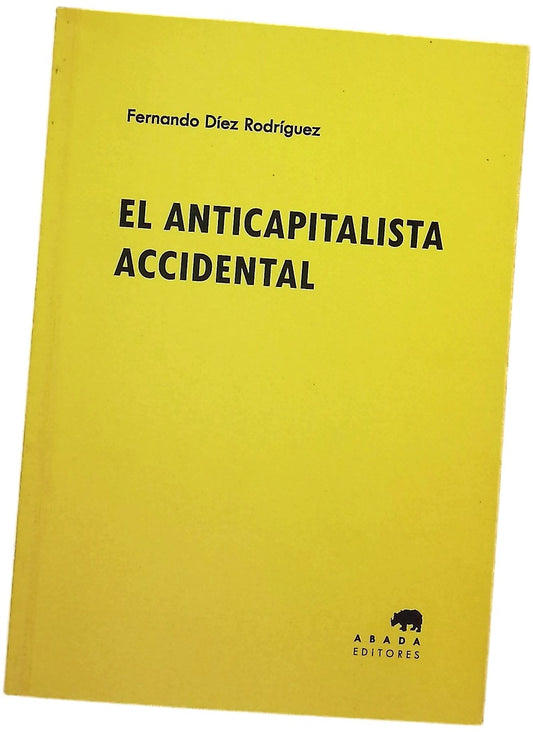 El anticapitalista accidental