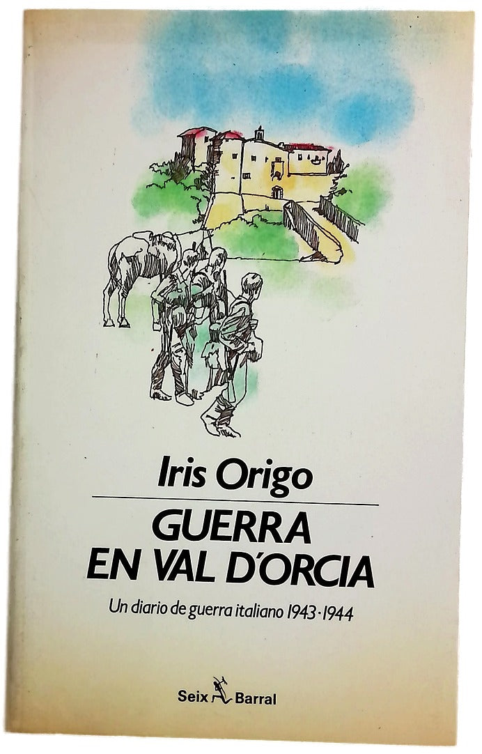 Guerra en Val d'Orcia un diario de guerra italiano 1943-1944