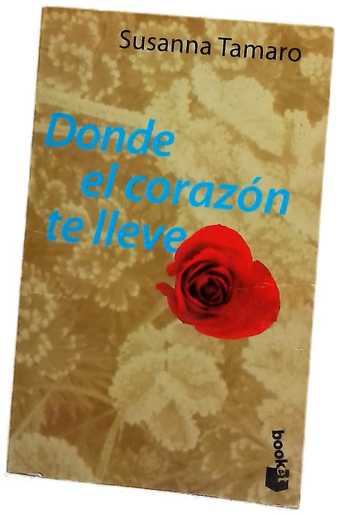 Donde el corazón te lleve