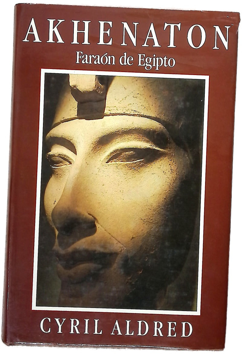 Akhenaton faraón de Egipto