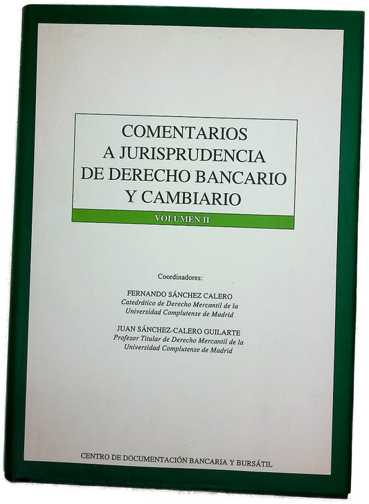 Comentarios a jurisprudencia de derecho bancario y cambiario