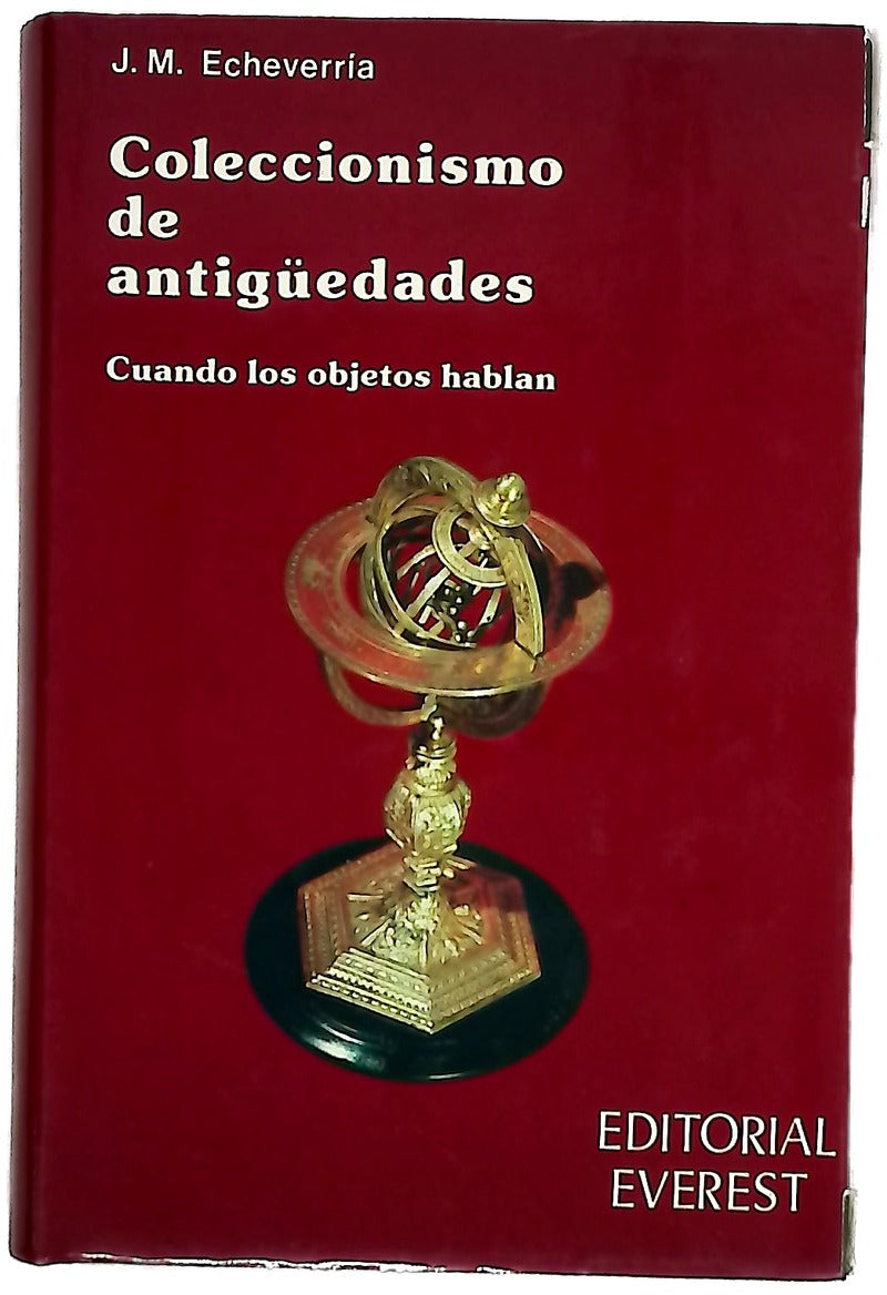 Coleccionismo de antigüedades "cuando los objetos hablan"