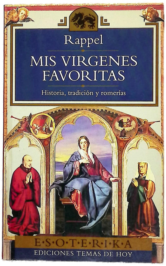 Mis vírgenes favoritas historia, tradición y romerías