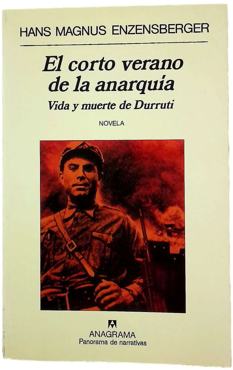 El corto verano de la anarquía vida y muerte de Durruti : novela