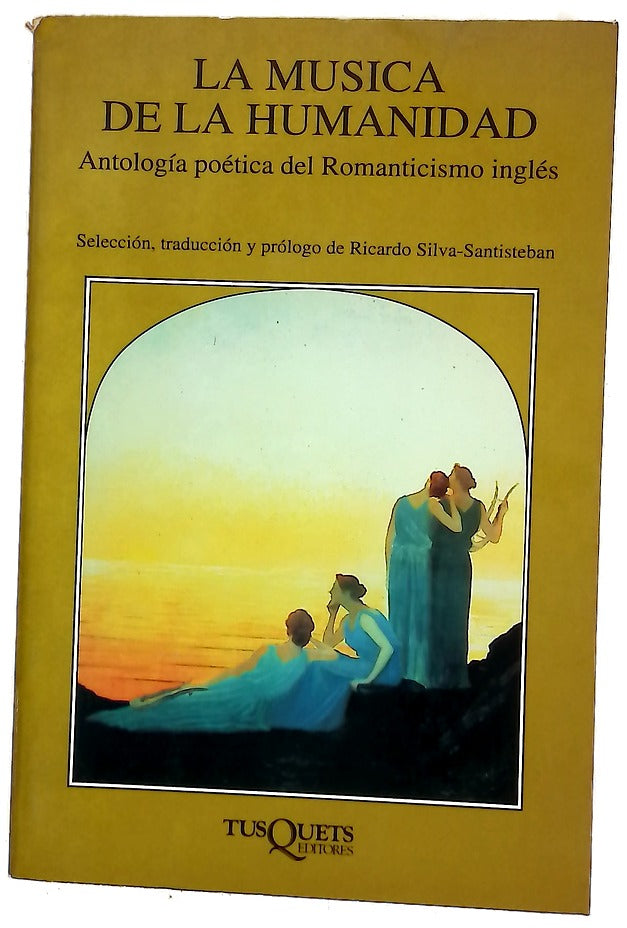 La música de la humanidad antología poética del romanticismo inglés