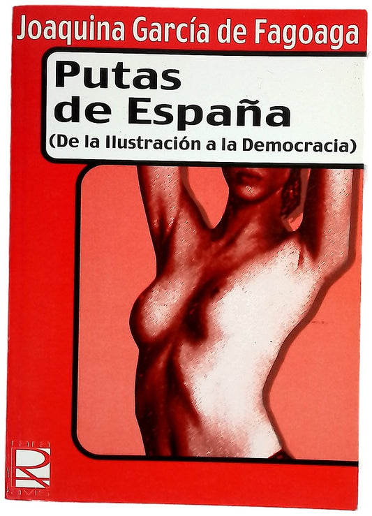Putas de España: (de la Ilustración a la democracia)