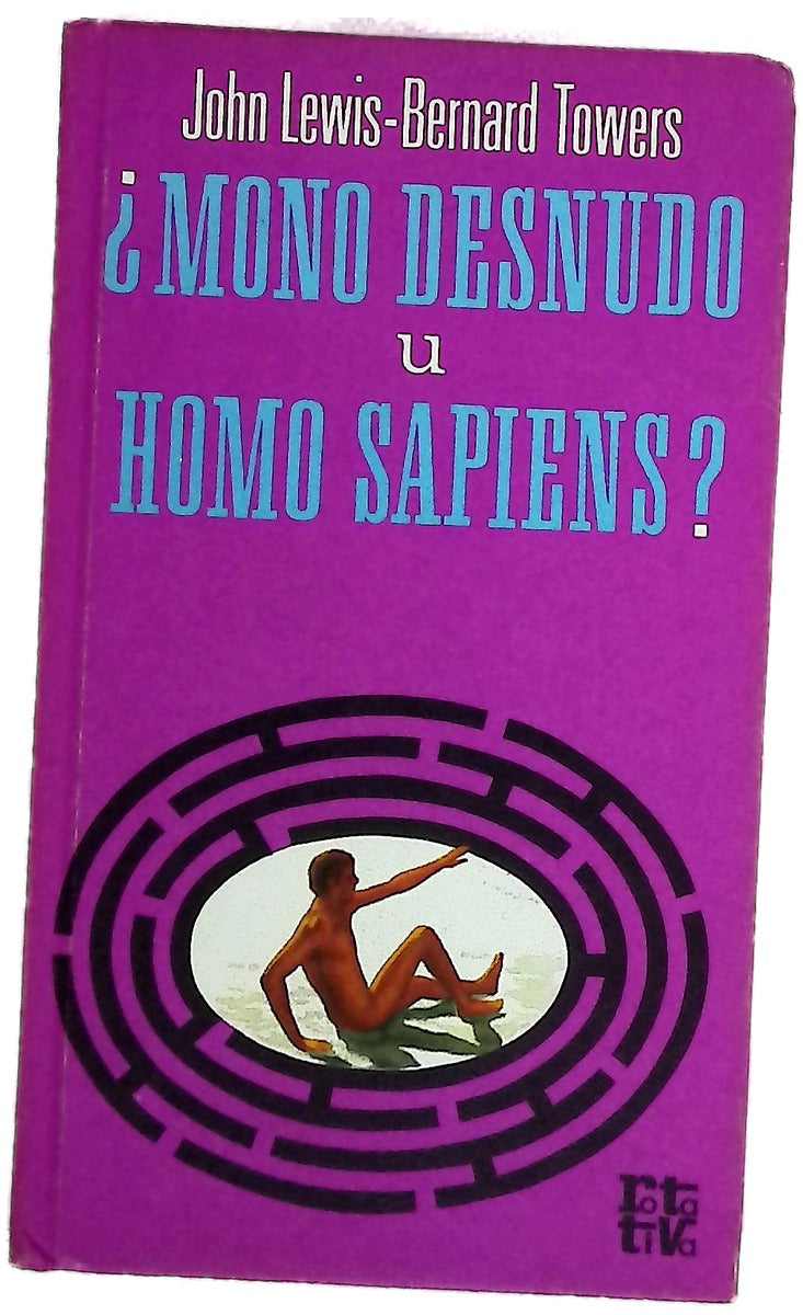 ¿Mono desnudo u Homo sapiens?