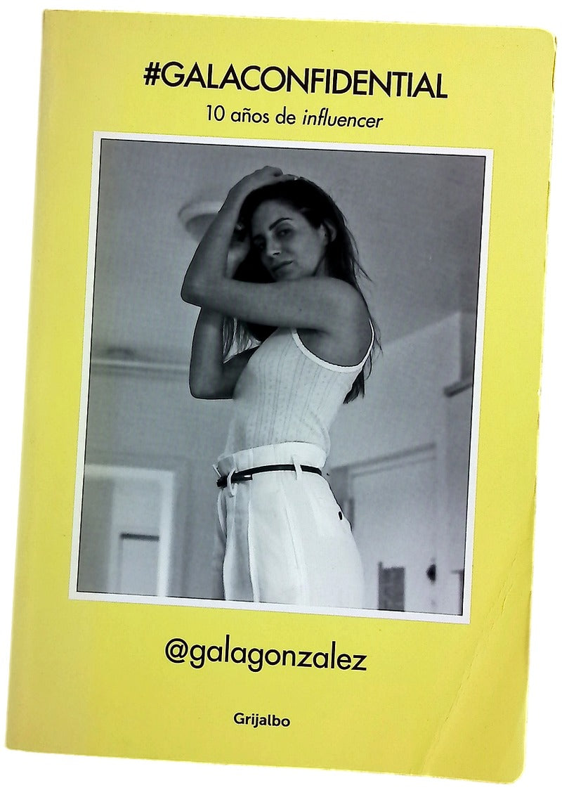 #Galaconfidential : 10 años de influencer