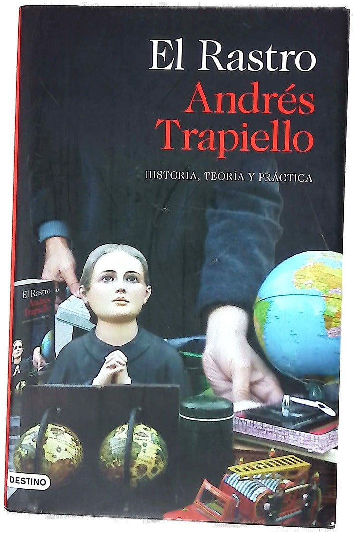 El rastro : historia, teoría y práctica