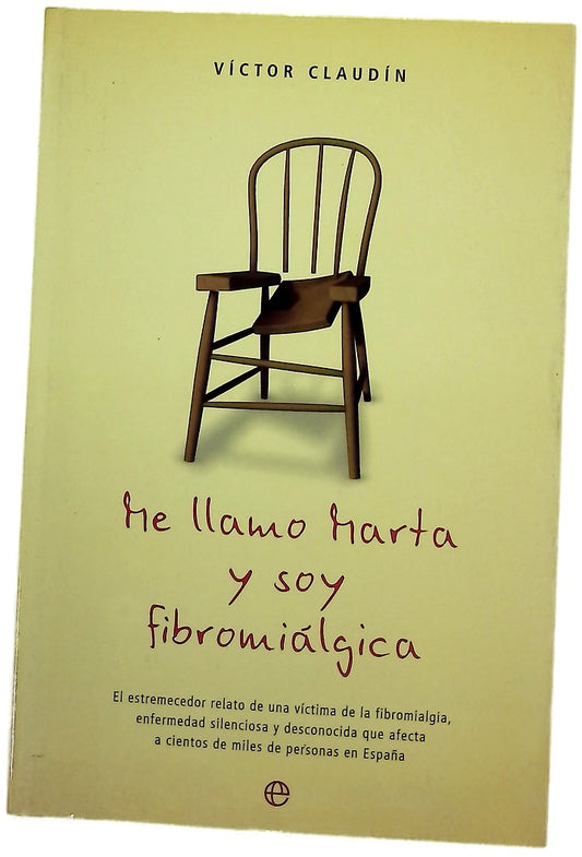 Me llamo Marta y soy fibromiálgica el estremecedor relato de una víctima de la fibromialgia, enfermedad silenciosa y desconocida que afecta a cientos de miles de personas en España