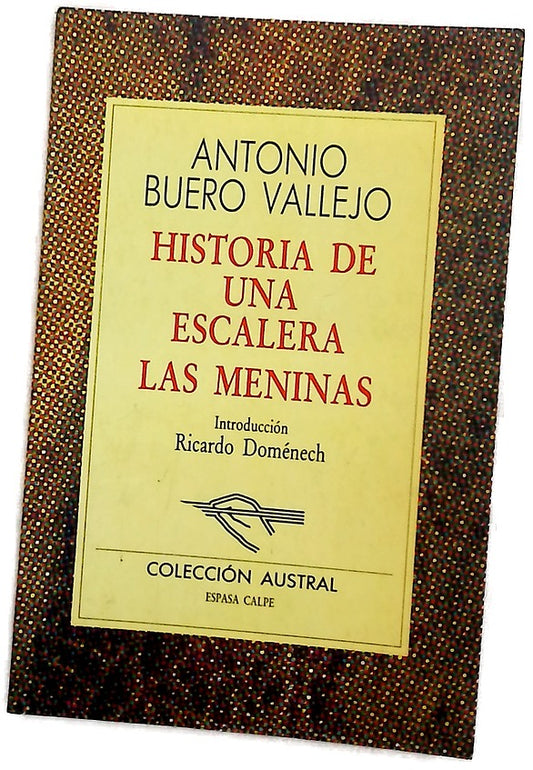Historia de una escalera ; Las meninas