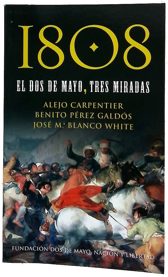 1808, el dos de mayo, tres miradas