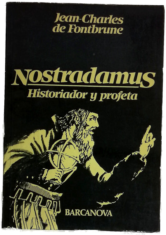 Nostradamus historiador y profeta