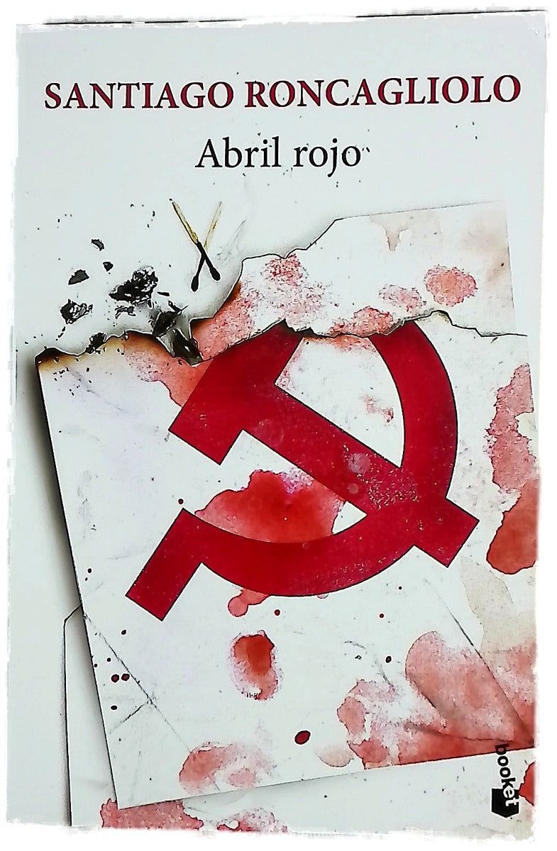 Abril rojo Santiago Roncagliolo