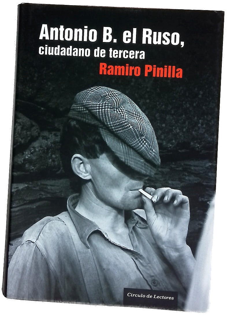 Antonio B. el Ruso, ciudadano de tercera