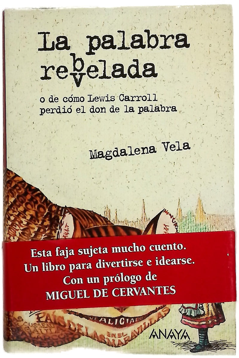 La palabra rev(b)elada o de cómo Lewis Carroll perdió el don de la palabra