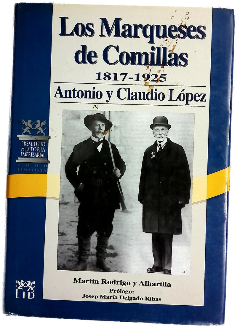 Los Marqueses de Comillas Antonio y Claudio López, 1817-1925